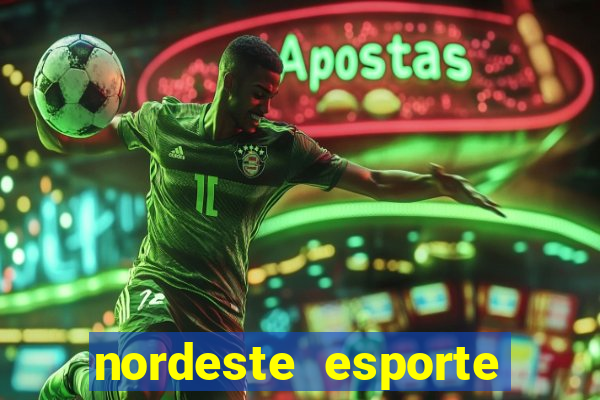 nordeste esporte net vip